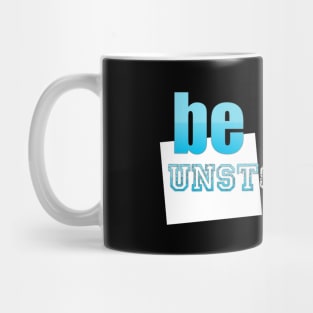 motivation be unstoppable Mug